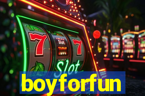 boyforfun