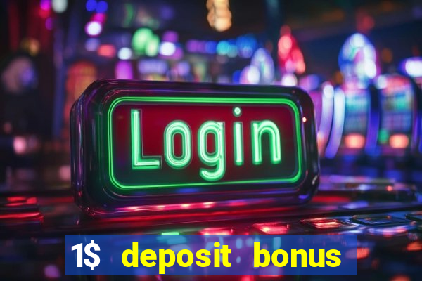 1$ deposit bonus casino canada