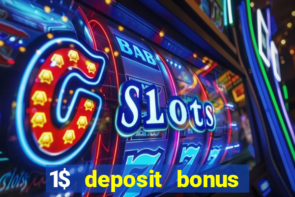 1$ deposit bonus casino canada