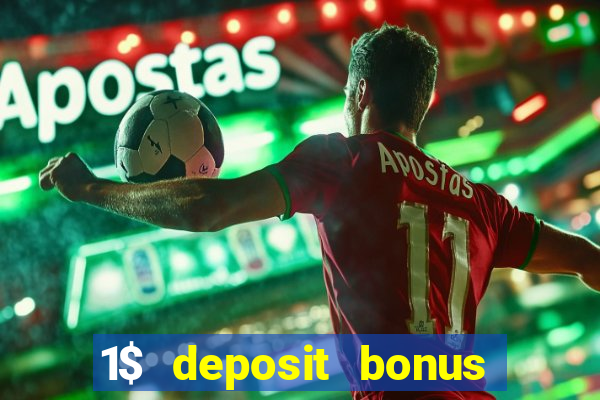 1$ deposit bonus casino canada