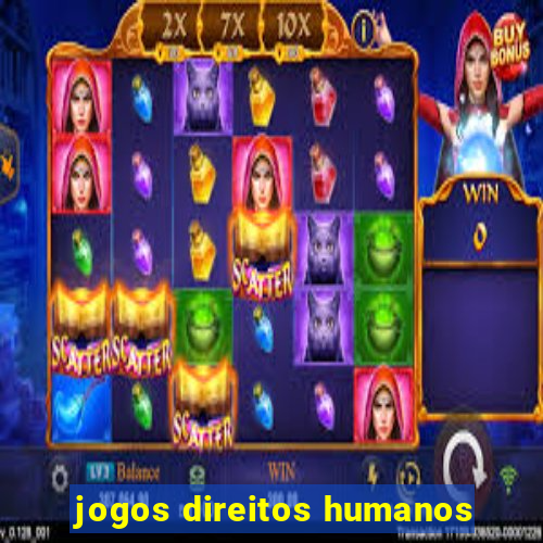 jogos direitos humanos