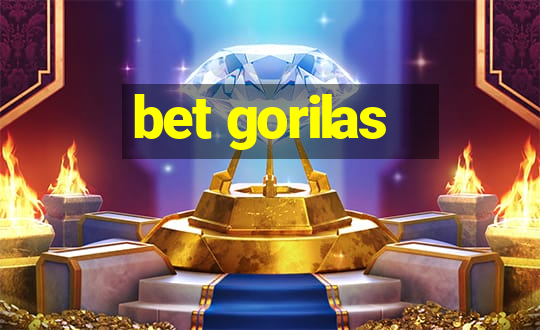 bet gorilas