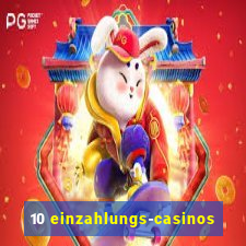 10 einzahlungs-casinos