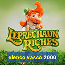 elenco vasco 2000