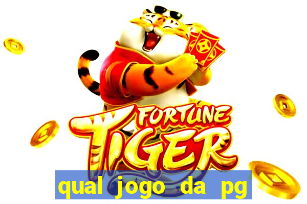 qual jogo da pg esta pagando mais