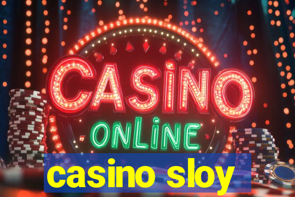 casino sloy