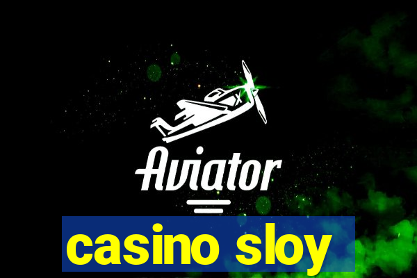 casino sloy