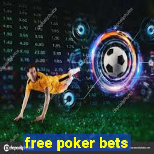 free poker bets