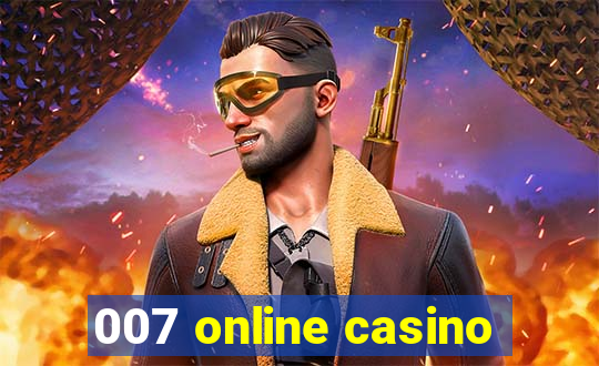 007 online casino