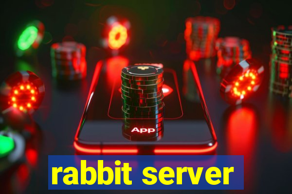 rabbit server