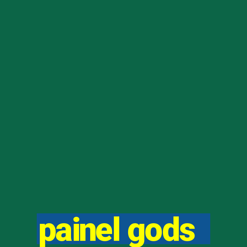 painel gods