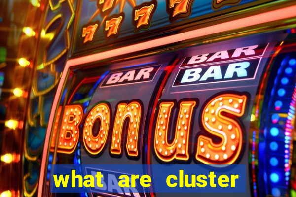 what are cluster pay slots