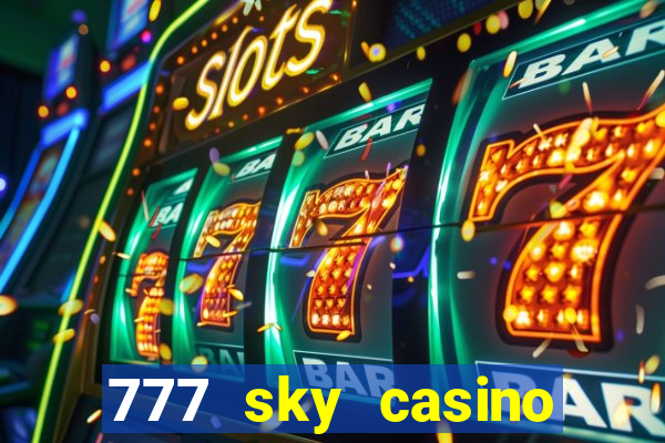 777 sky casino login app