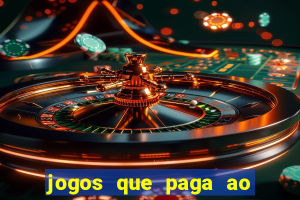 jogos que paga ao se cadastrar