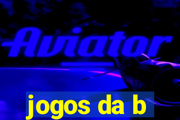 jogos da b