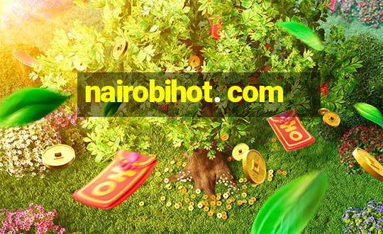 nairobihot. com