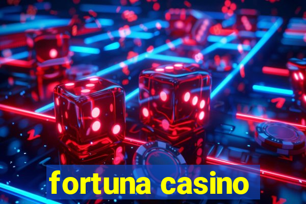 fortuna casino