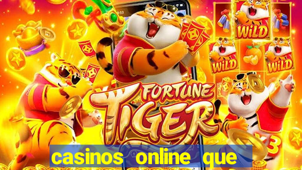 casinos online que pagan rapido