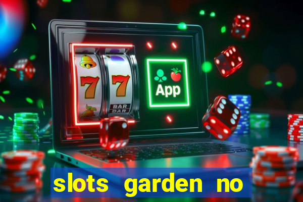 slots garden no deposit bonus