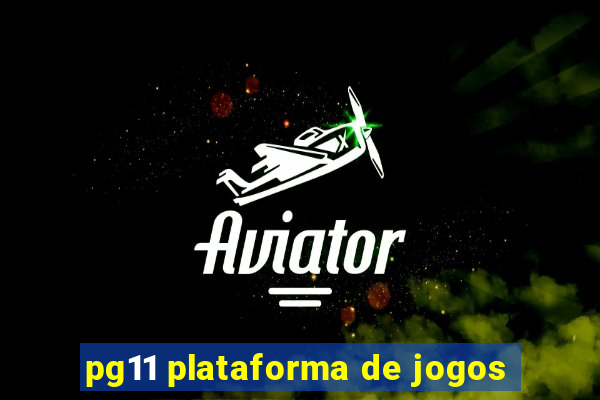 pg11 plataforma de jogos