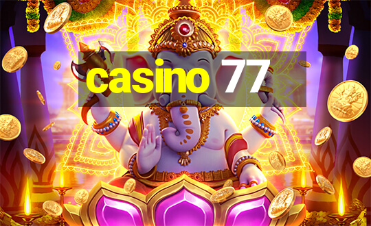 casino 77