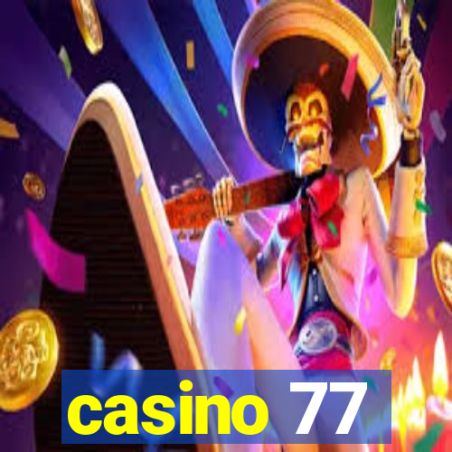 casino 77