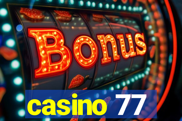 casino 77