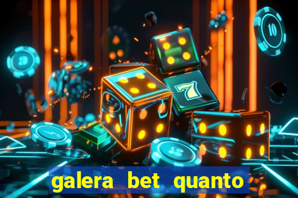 galera bet quanto tempo demora para cair