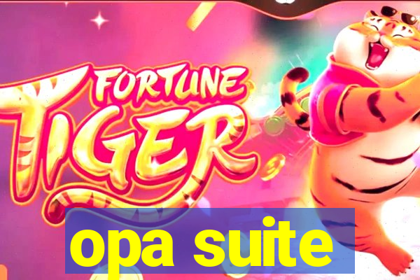 opa suite