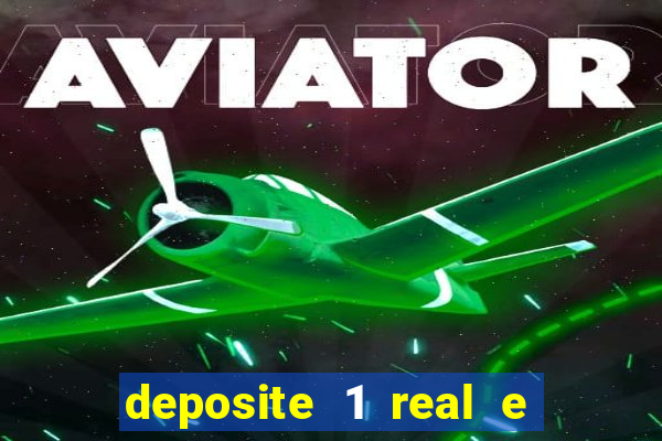 deposite 1 real e ganhe 20