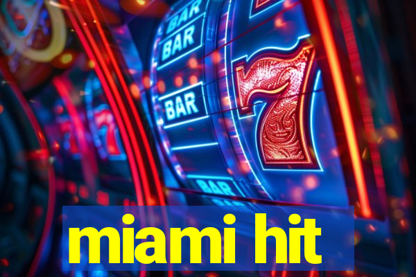 miami hit