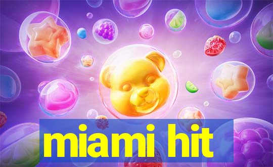 miami hit