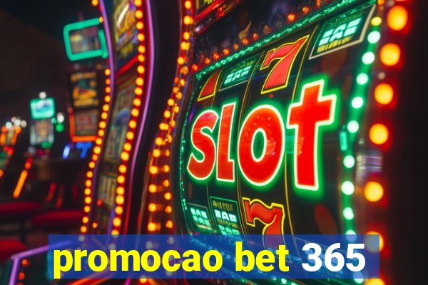 promocao bet 365