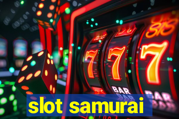 slot samurai