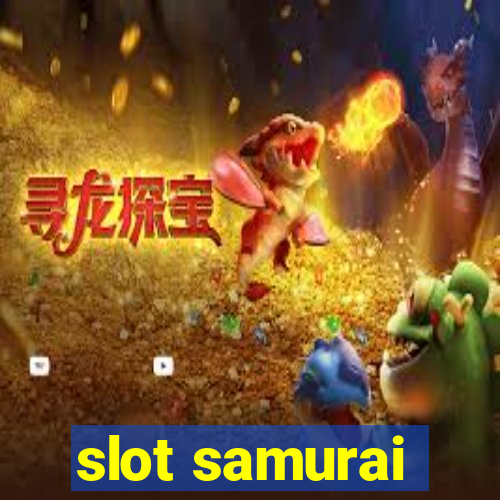 slot samurai