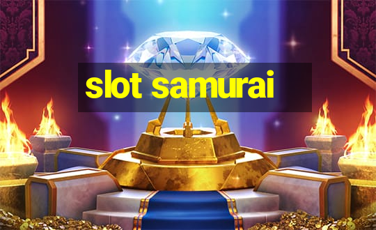 slot samurai