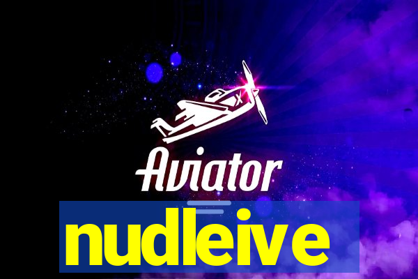 nudleive