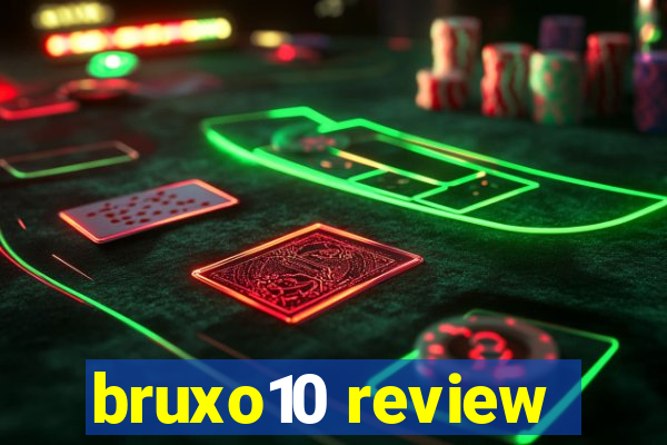 bruxo10 review