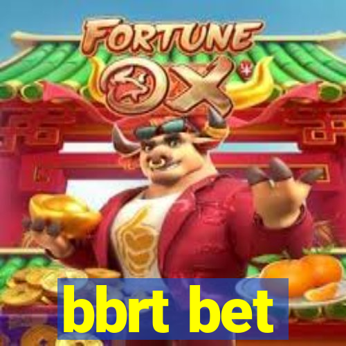 bbrt bet