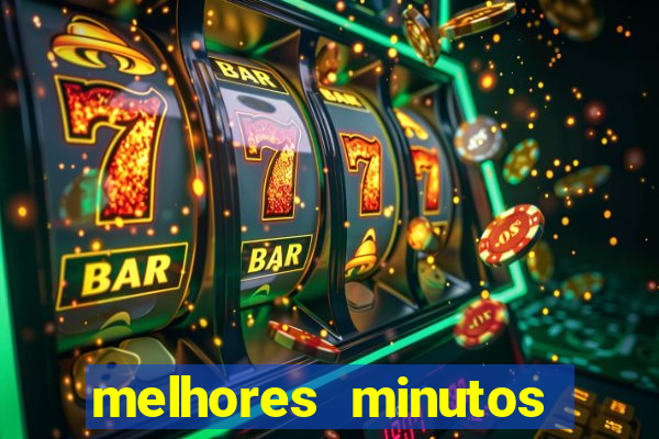 melhores minutos pagantes fortune tiger