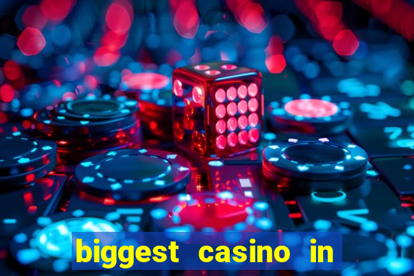 biggest casino in the usa