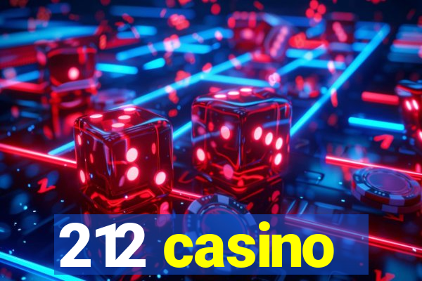 212 casino