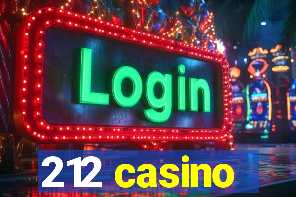 212 casino