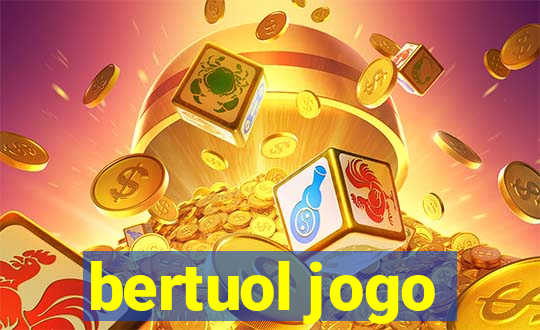 bertuol jogo