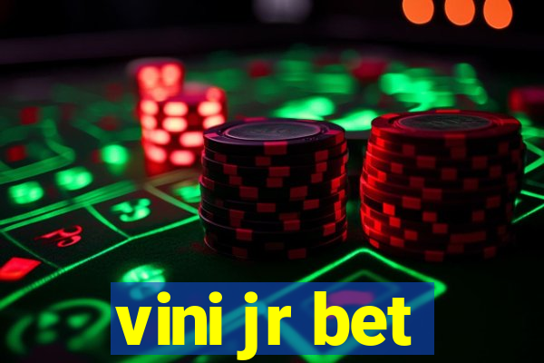 vini jr bet