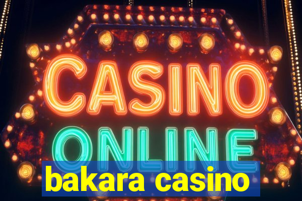 bakara casino