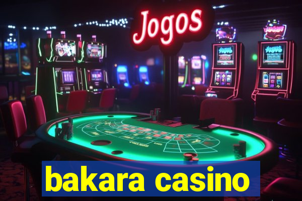 bakara casino