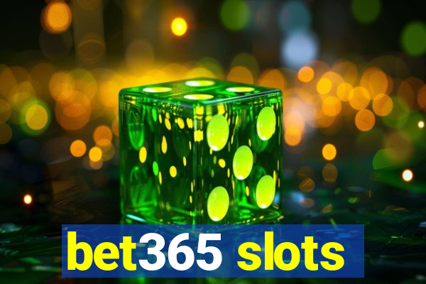 bet365 slots