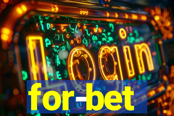 for-bet