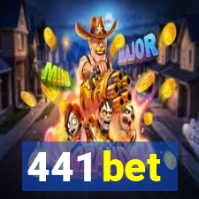 441 bet